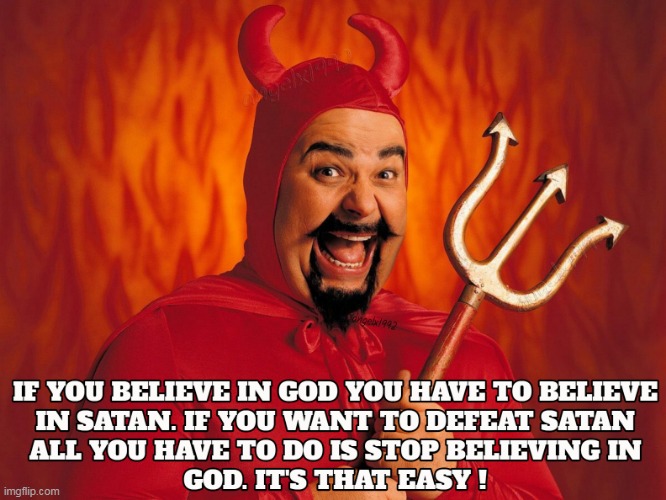 image tagged in christians,religion,god,satan,devil,jesus | made w/ Imgflip meme maker