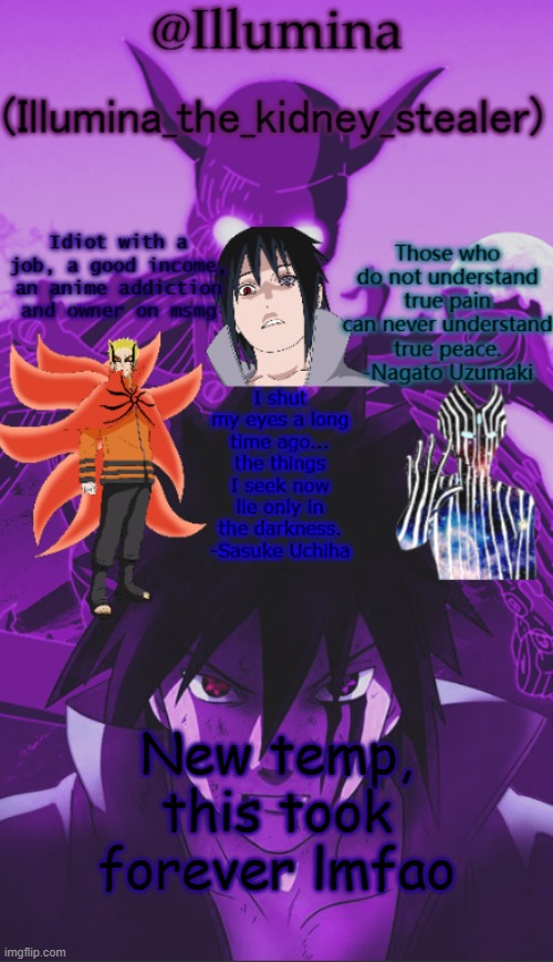 Illumina high effort temp | New temp, this took forever lmfao | image tagged in illumina high effort temp | made w/ Imgflip meme maker
