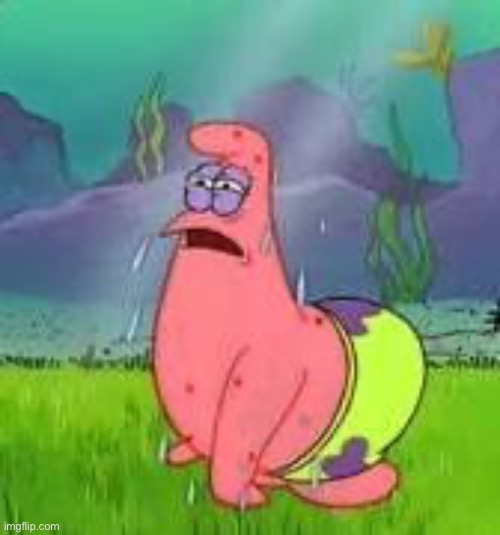 Patrick dehydrated | image tagged in patrick dehydrated | made w/ Imgflip meme maker