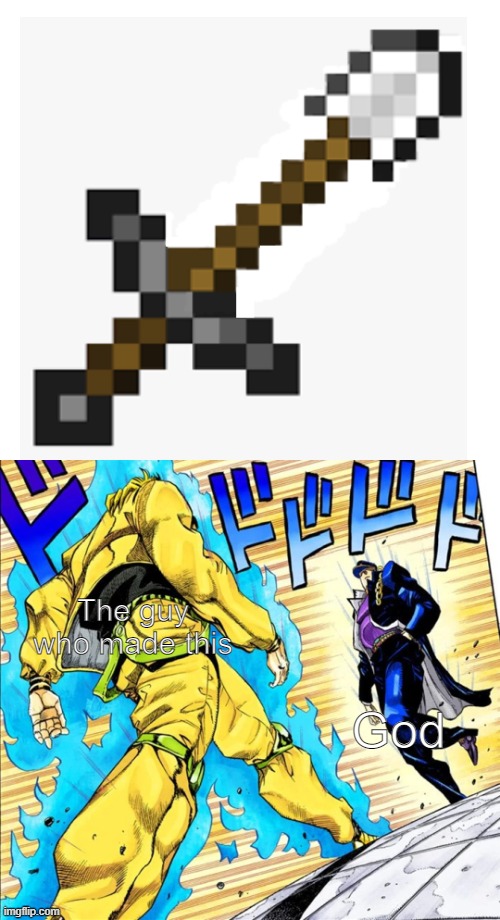 r/PhoenixSC moment | The guy who made this; God | image tagged in jojo's walk,minecraft,god,cursed image,bruh,smort | made w/ Imgflip meme maker