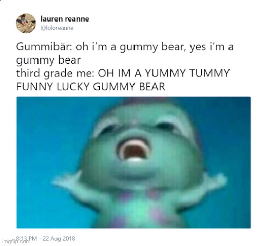 GUMMY BEAR | image tagged in funny | made w/ Imgflip meme maker