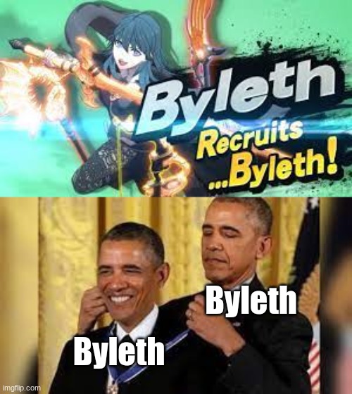 Byleth; Byleth | image tagged in funny memes,fire emblem,three,houses | made w/ Imgflip meme maker