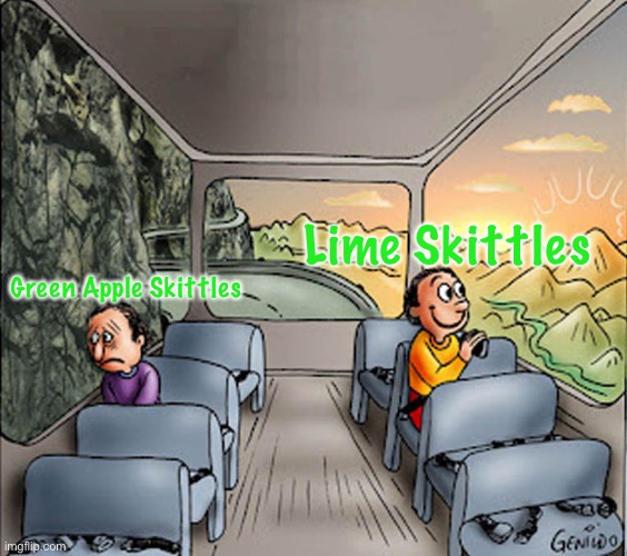 Two guys on a bus | Lime Skittles; Green Apple Skittles | image tagged in two guys on a bus,skittles,memes | made w/ Imgflip meme maker