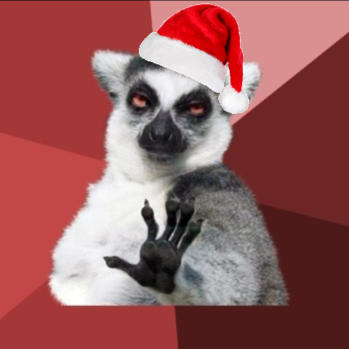 High Quality Chill Out Lemur Christmas Blank Meme Template