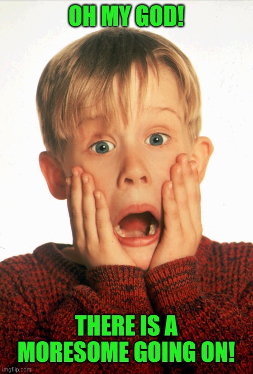 OH MY GOD! THERE IS A MORESOME GOING ON! | made w/ Imgflip meme maker