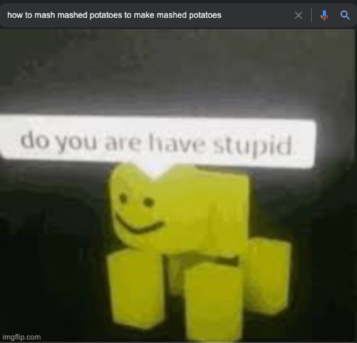 visible confusion | image tagged in do you are have stupid | made w/ Imgflip meme maker
