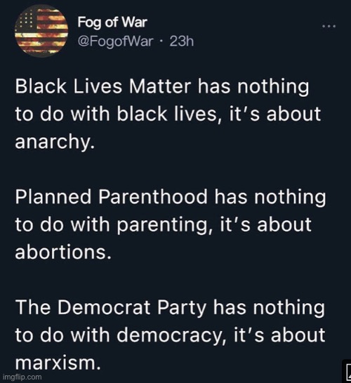 Truth | image tagged in democratic party,black lives matter,planned parenthood,liberal logic,marxism,memes | made w/ Imgflip meme maker