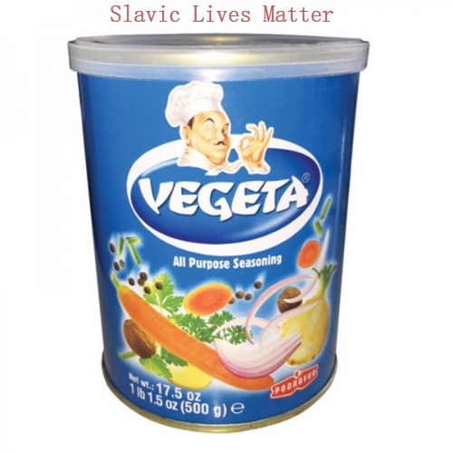 Vegeta (condiment) | Slavic Lives Matter | image tagged in vegeta condiment,slavic lives matter | made w/ Imgflip meme maker