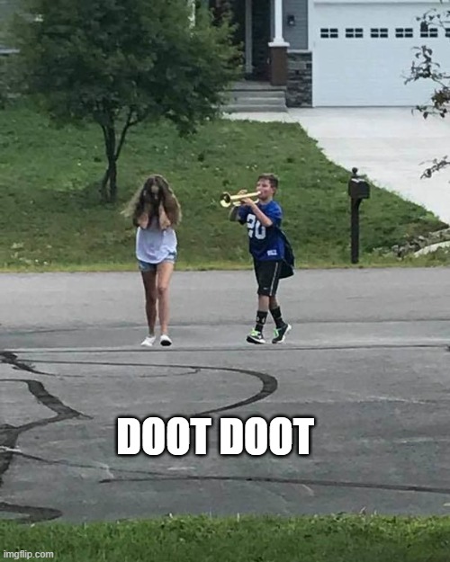 Trumpet Boy | DOOT DOOT | image tagged in trumpet boy | made w/ Imgflip meme maker