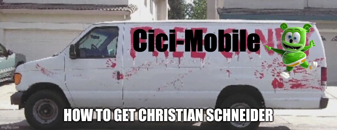 free candy | Cici-Mobile; HOW TO GET CHRISTIAN SCHNEIDER | image tagged in free candy,cici | made w/ Imgflip meme maker