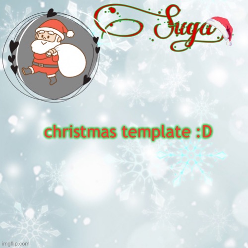 y a y | christmas template :D | image tagged in suga's christmas template | made w/ Imgflip meme maker