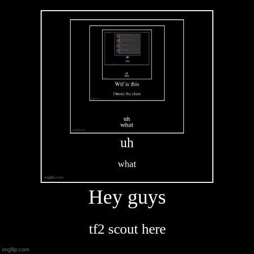 image tagged in funny,demotivationals | made w/ Imgflip demotivational maker