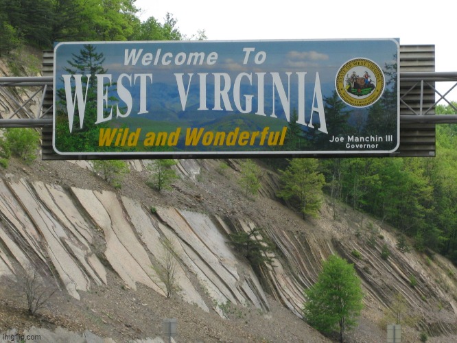 west virginia | image tagged in west virginia | made w/ Imgflip meme maker