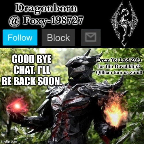 brb | GOOD BYE CHAT. I'LL BE BACK SOON. | image tagged in official foxy-198727 announcement template | made w/ Imgflip meme maker