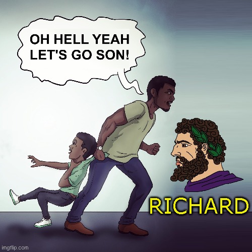oh healllal ueaa | RICHARD | made w/ Imgflip meme maker