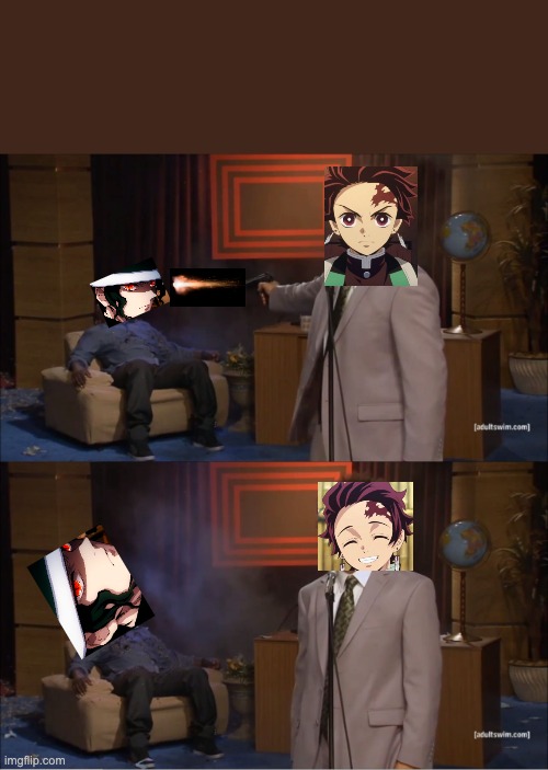 Demon Slayer in a second | image tagged in memes,who killed hannibal | made w/ Imgflip meme maker