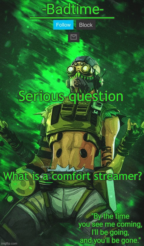 Stim Surge | Serious question; What is a comfort streamer? | image tagged in stim surge | made w/ Imgflip meme maker