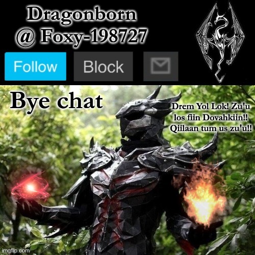 Bye | Bye chat | image tagged in official foxy-198727 announcement template | made w/ Imgflip meme maker