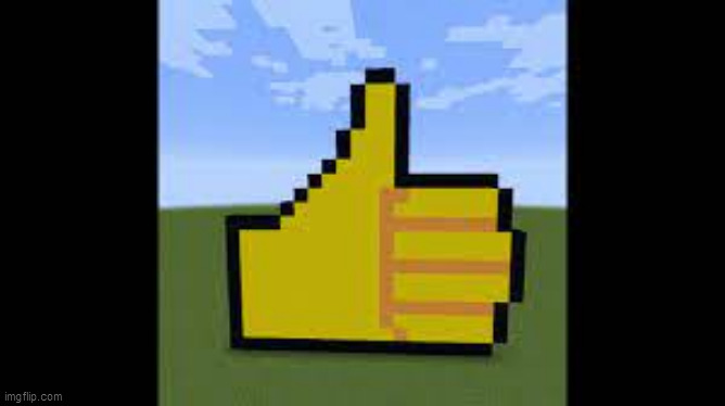 minecraft thumbs up! :D | image tagged in minecraft thumbs up d | made w/ Imgflip meme maker