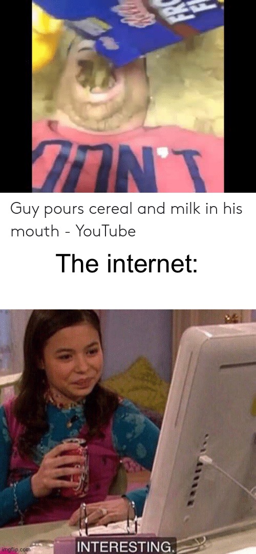 The internet: | image tagged in icarly interesting | made w/ Imgflip meme maker