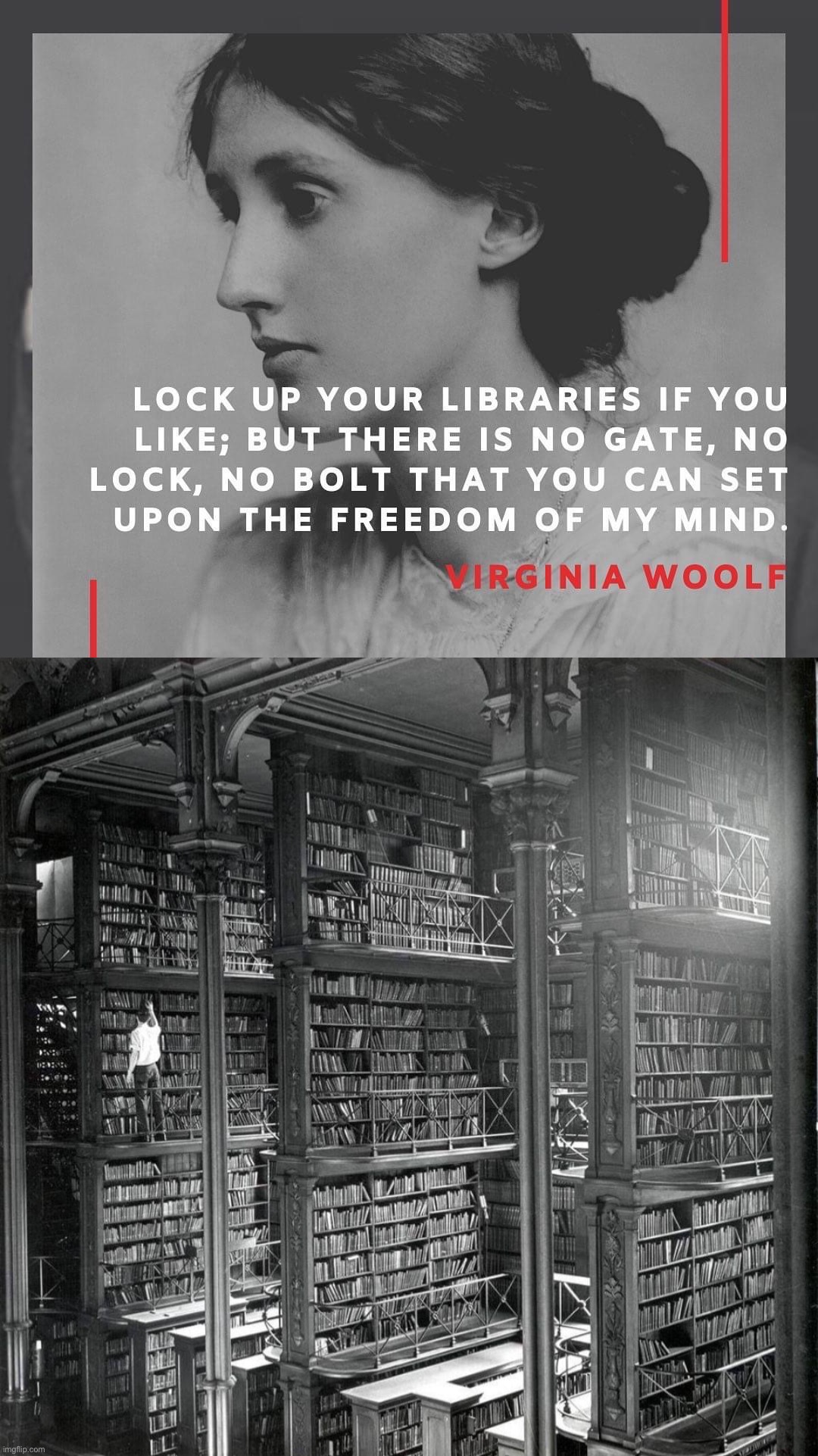 Virginia Woolf | image tagged in virginia woolf quote,cincinnati library,virginia woolf,library,sexism,freedom of speech | made w/ Imgflip meme maker