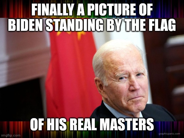 1 Biden plus 1 China equals doom for you | FINALLY A PICTURE OF BIDEN STANDING BY THE FLAG; OF HIS REAL MASTERS | image tagged in joe biden,china,stupid liberals,liberal hypocrisy | made w/ Imgflip meme maker