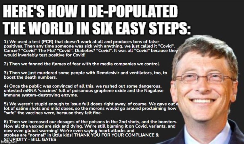 How Bill Gates De-Populated The World In Six Easy Steps | image tagged in vaccines,vaccine,covid,biden,omicron | made w/ Imgflip meme maker