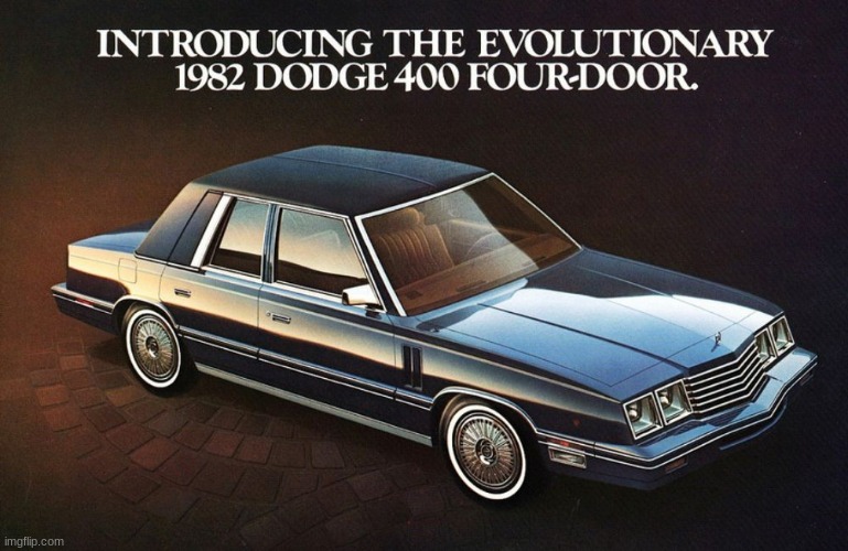 the dodge 400, a re-badged mitsubishi. the most dissapointing. | made w/ Imgflip meme maker