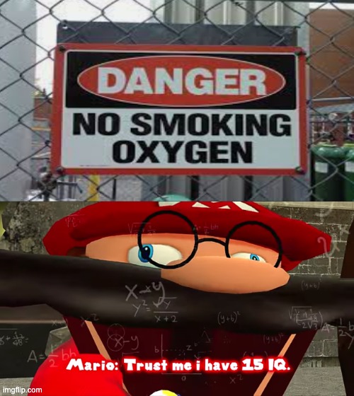 What is this sign? | image tagged in trust me i have 15 iq,memes,imgflip,funny,smg4,mario | made w/ Imgflip meme maker