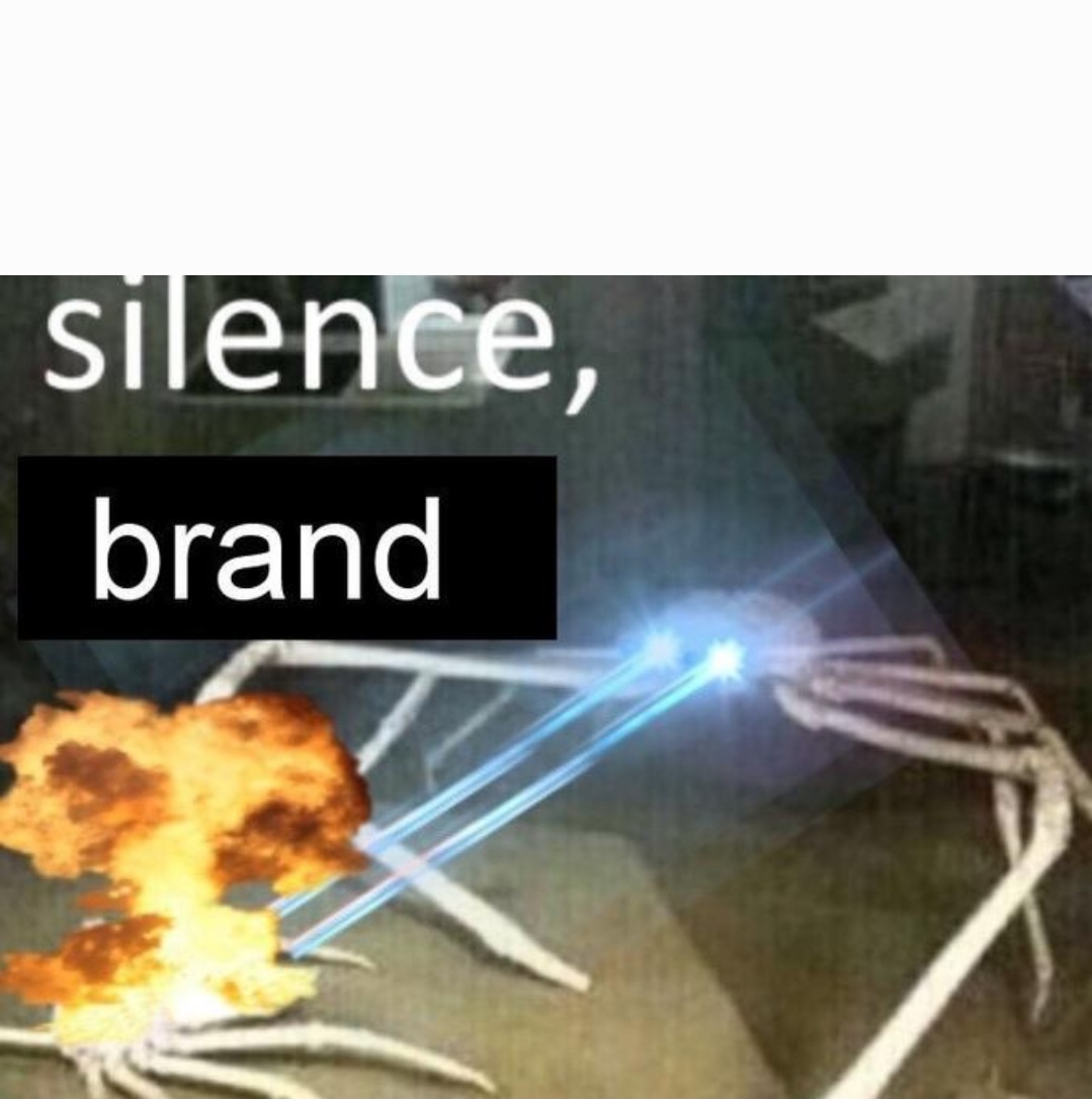 Silence Brand (with text space) Blank Meme Template