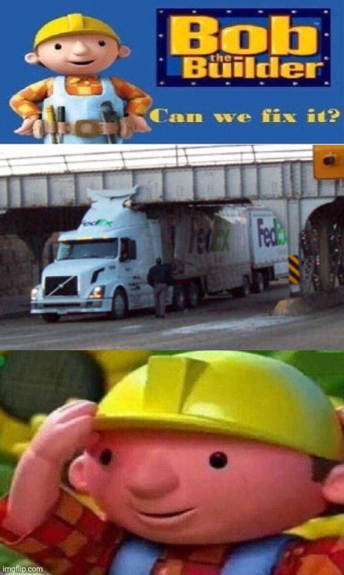 Bob The Builder Can We Fix It? | image tagged in bob the builder can we fix it | made w/ Imgflip meme maker