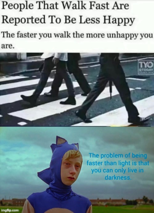 Not my meme but still funny | image tagged in fast,sanic,light,i am speed | made w/ Imgflip meme maker