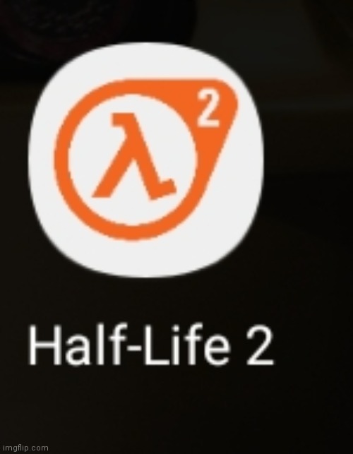 Half-Life 2 mobile | made w/ Imgflip meme maker