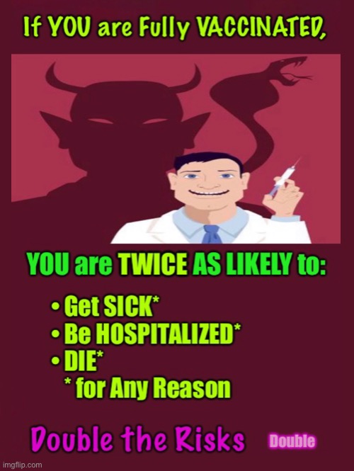 Suicide, by Injection  -  Maybe Fast, maybe Slow, maybe Long, & Drawn Out.  But… SUICIDE | image tagged in memes,vaccine,vaccination,increased risk of what,no suicide for me and mine,i would prefer none of you suicide yourselves | made w/ Imgflip meme maker