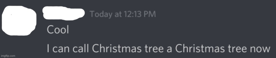 I can call christmas tree a christmas tree now | image tagged in ayo sussy,discord,funni,christmas tree | made w/ Imgflip meme maker