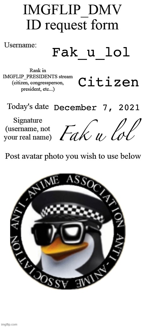 DMV ID Request Form | Fak_u_lol; Citizen; December 7, 2021; Fak u lol | image tagged in dmv id request form | made w/ Imgflip meme maker