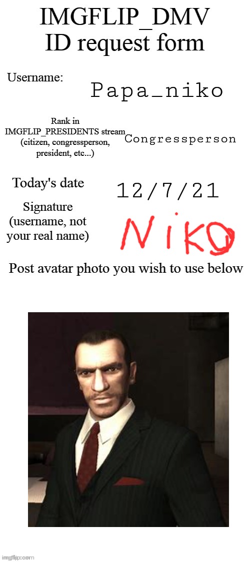 DMV ID Request Form | Papa_niko; Congressperson; 12/7/21 | image tagged in dmv id request form | made w/ Imgflip meme maker