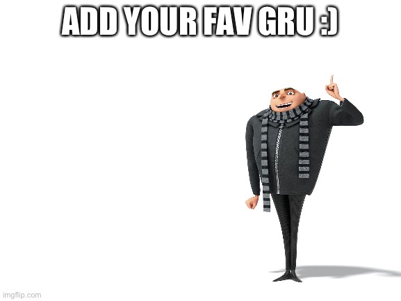 Gru - Imgflip