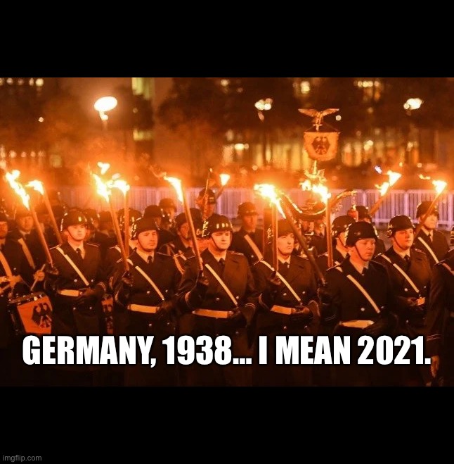 Meanwhile… | GERMANY, 1938… I MEAN 2021. | image tagged in germany,covid-19,new world order,covid vaccine,history memes,lockdown | made w/ Imgflip meme maker