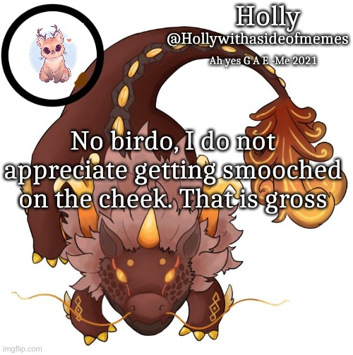 Mario shit | No birdo, I do not appreciate getting smooched on the cheek. That is gross | image tagged in holly announcement template | made w/ Imgflip meme maker