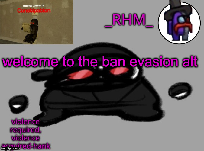 im not comment banned i just said this for no reason | welcome to the ban evasion alt | image tagged in dsifhdsofhadusifgdshfdshbvcdsahgfsjk | made w/ Imgflip meme maker