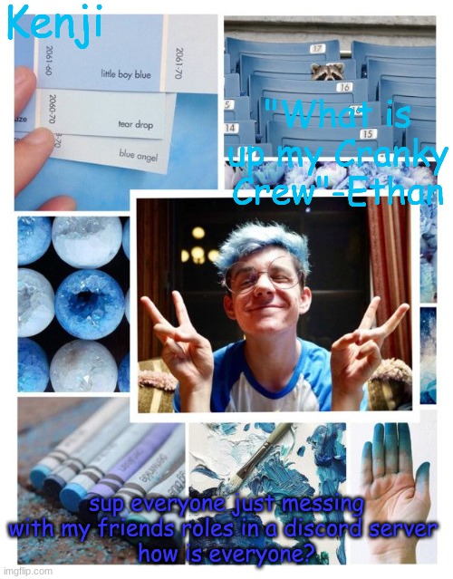 skdjbnlfjiewbfn alkjsdshlsbifbhdgb | sup everyone just messing with my friends roles in a discord server 
how is everyone? | image tagged in skdjbnlfjiewbfn alkjsdshlsbifbhdgb | made w/ Imgflip meme maker