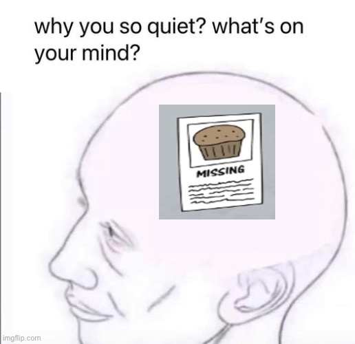 what's going on in your mind | image tagged in what's going on in your mind | made w/ Imgflip meme maker