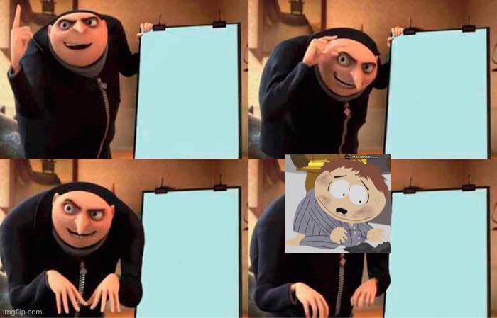 grus plan cartman edition Blank Meme Template