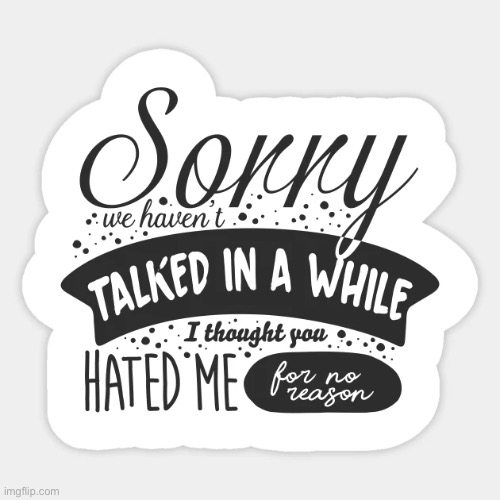 sorry my bad haha | image tagged in sorry my bad haha | made w/ Imgflip meme maker