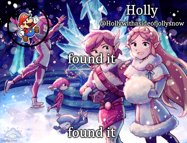 Holly Christmas Announcement | found it found it | image tagged in holly christmas announcement | made w/ Imgflip meme maker