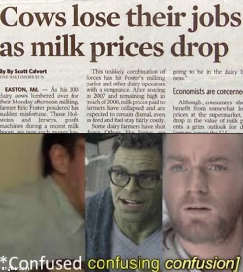 Cows have Jobs?? | image tagged in job,milk,newspaper,funny headlines,cows,confusion | made w/ Imgflip meme maker