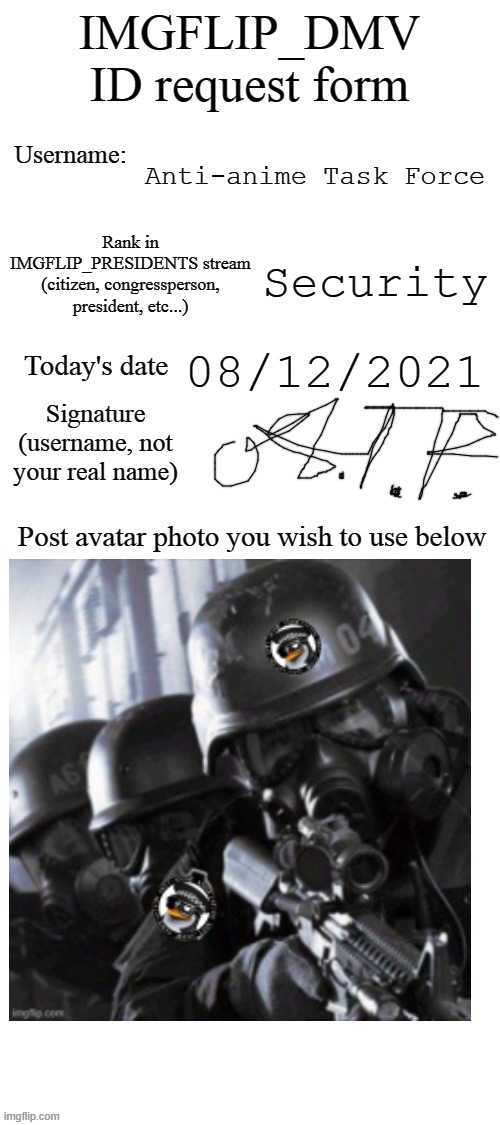 DMV ID Request Form | Anti-anime Task Force; Security; 08/12/2021 | image tagged in dmv id request form | made w/ Imgflip meme maker