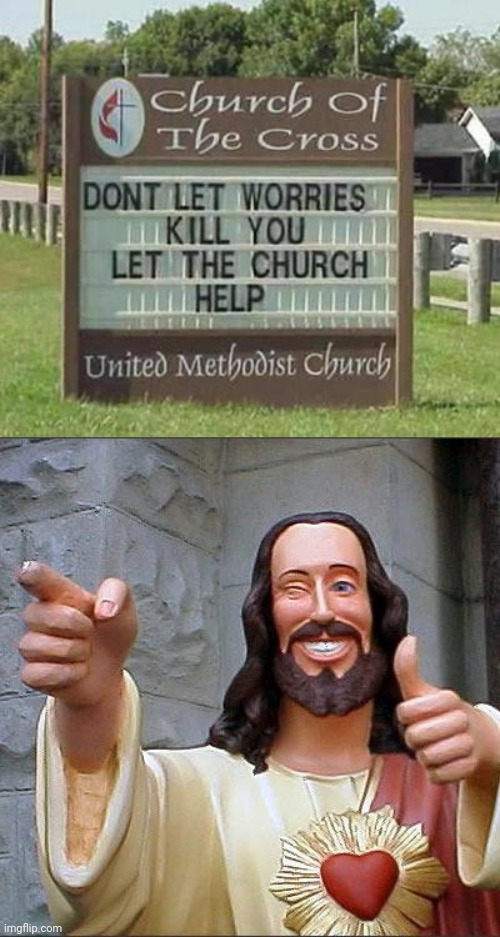 Church sign | image tagged in memes,buddy christ,reposts,repost,church,meme | made w/ Imgflip meme maker