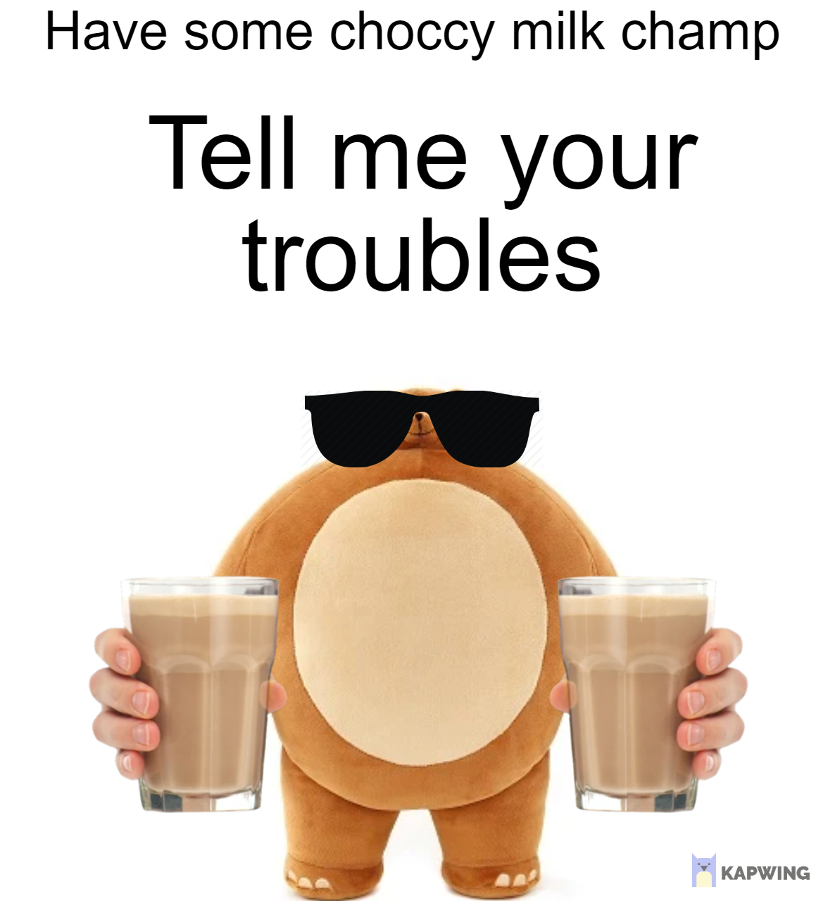 High Quality Tell me your troubles Blank Meme Template